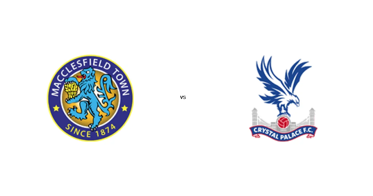 كأس الاتحاد الإنجليزي: موعد مواجهة ماكليسفيلد تاون ضد كريستال بالاس 10 يناير 2026 والتشكيل المتوقع